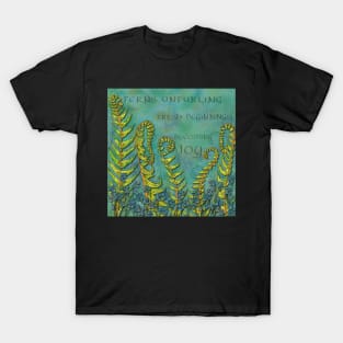 Ferns Unfurling - Becoming Joy T-Shirt